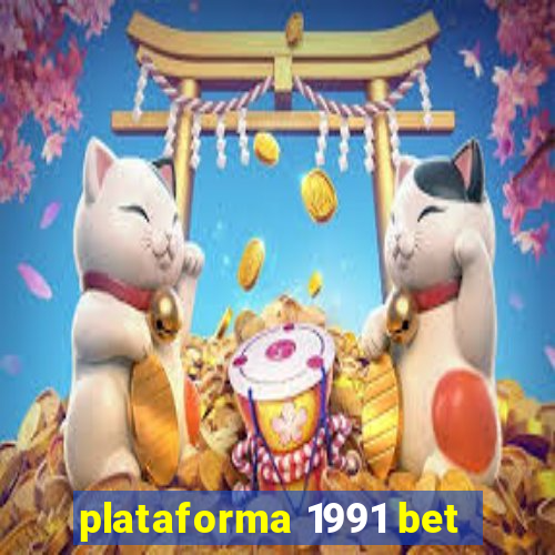 plataforma 1991 bet